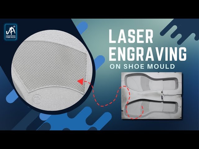 Laser Engraving Custom Designs on Shoe Molds – Precision & Detail | Jai Ambay Etching Process