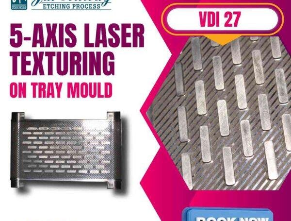 5 Axis Laser Texturing Service in Bengaluru – Mould Surface Finishing